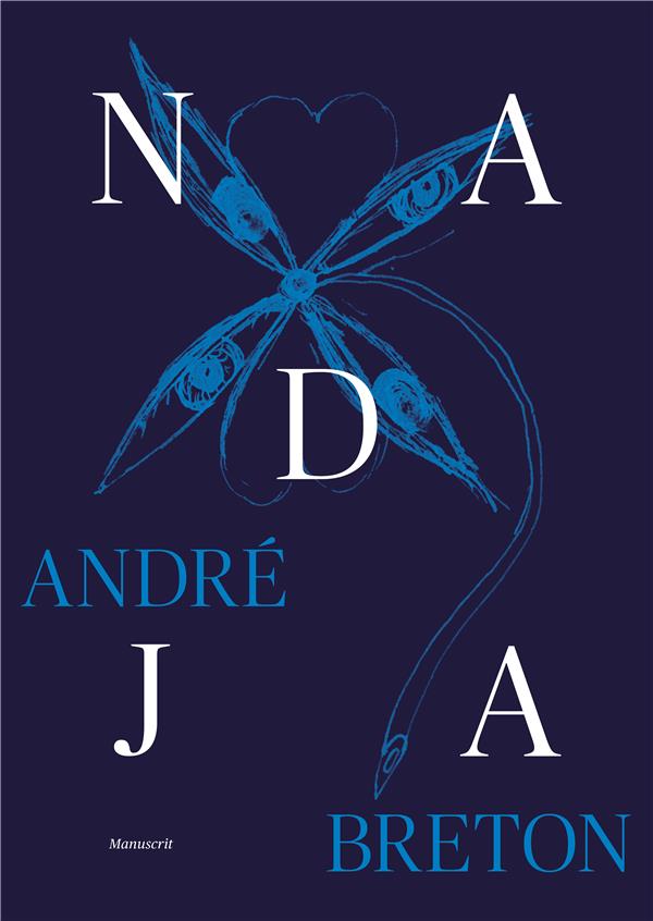 Nadja. Coffret avec 1 fac-similé du manuscrit et une étude illustrée, Edition de luxe