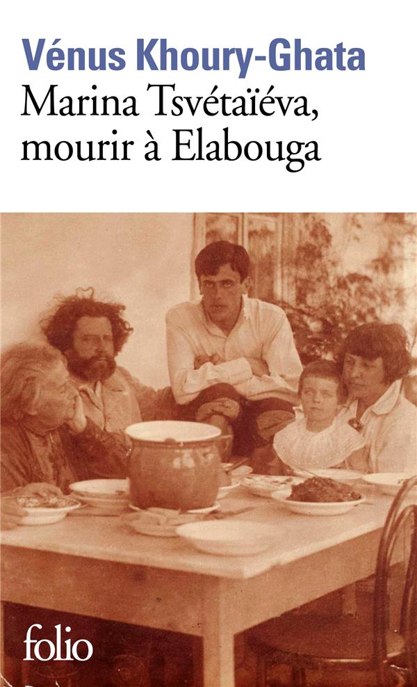 Marina Tsvétaïéva, mourir à Elabouga