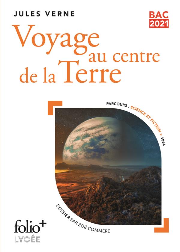 Voyage au centre de la Terre. Parcours : Science et fiction, Edition 2021