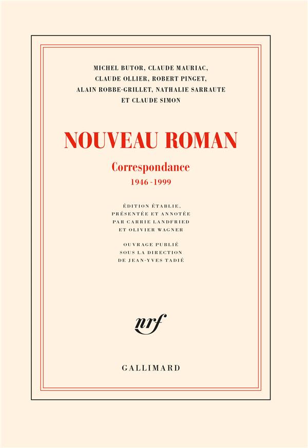 Nouveau roman. Correspondance, 1946-1999