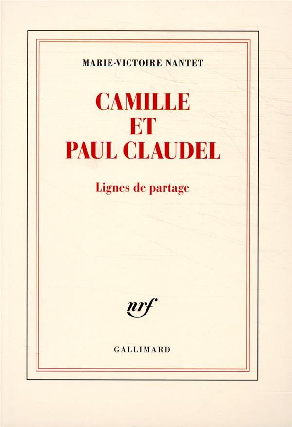 Camille et Paul Claudel. Lignes de partage