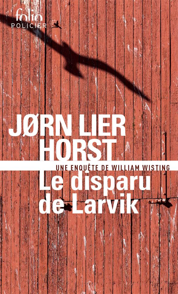 Une enquête de William Wisting : Le disparu de Larvik