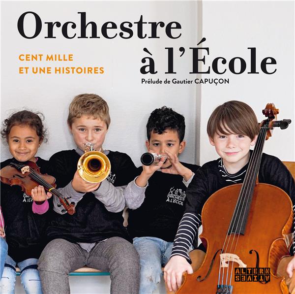Orchestre à l'Ecole. Cent mille et une histoires