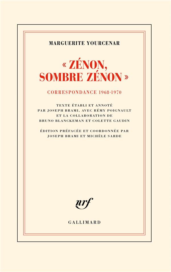 Zénon ! Sombre Zénon !. Correspondance (1968-1970)