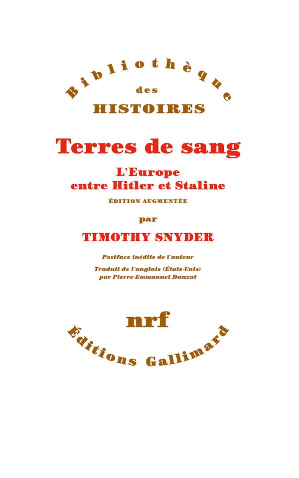 Terres de sang. L'Europe entre Hitler et Staline, Edition revue et augmentée