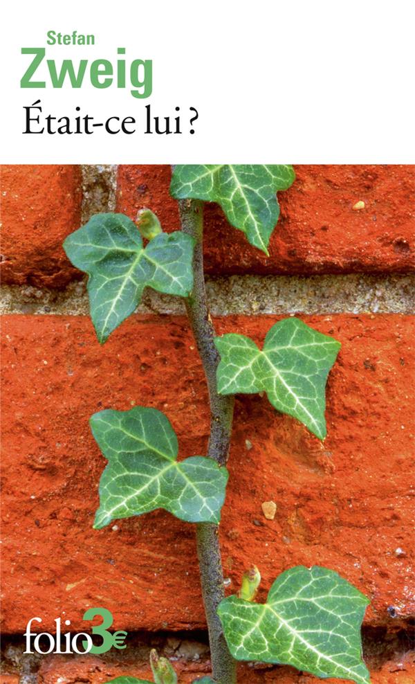 Etait-ce lui ? Précédé de Un homme qu'on n'oublie pas