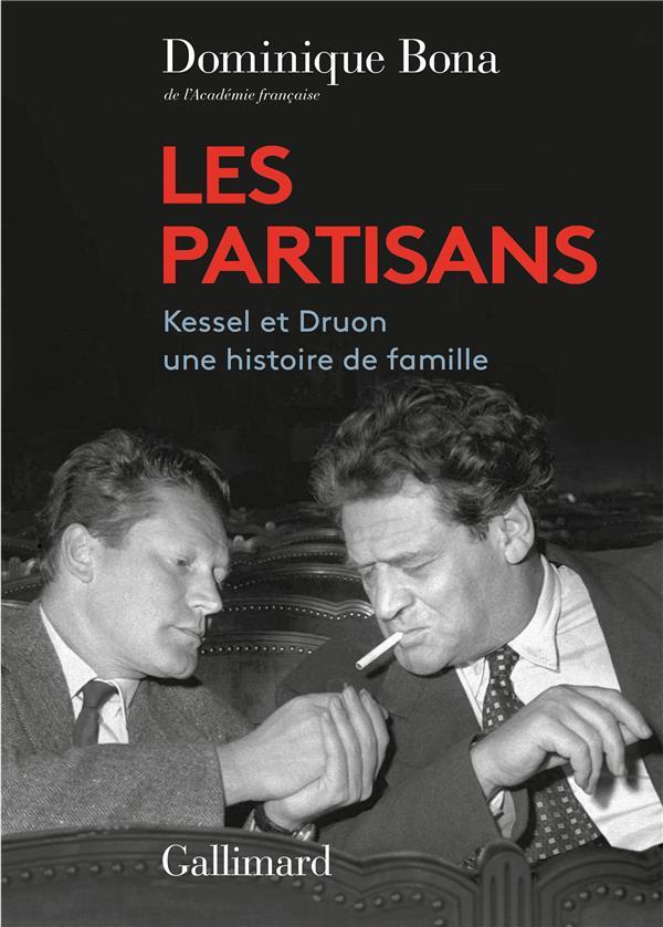 Les Partisans Joseph Kessel et Maurice Druon
