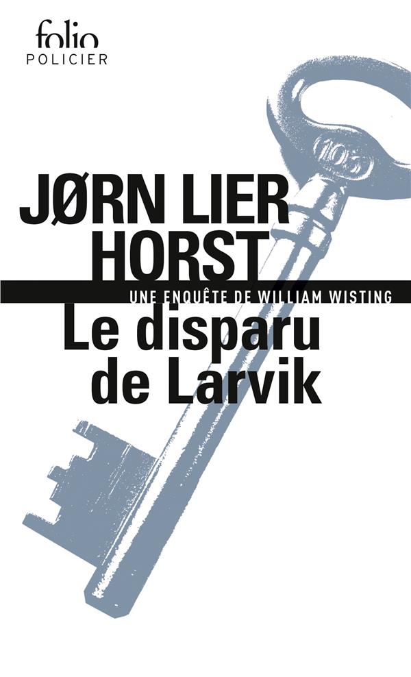 Une enquête de William Wisting : Le disparu de Larvik