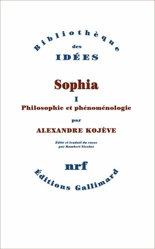 Sophia. Volume 1, Philosophie et phénoménologie