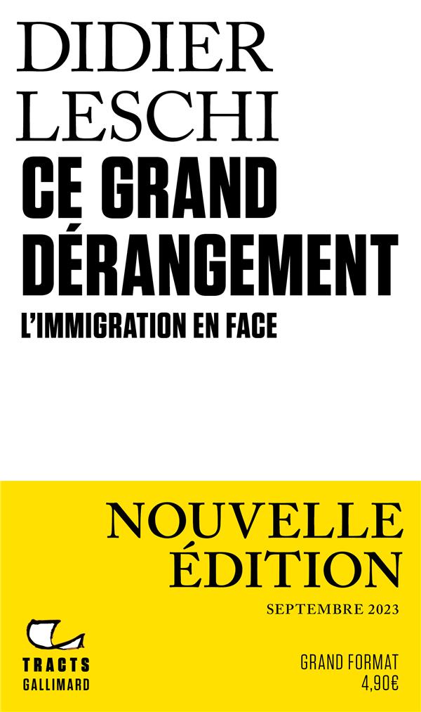 Ce grand dérangement. L’immigration en face, Edition 2023