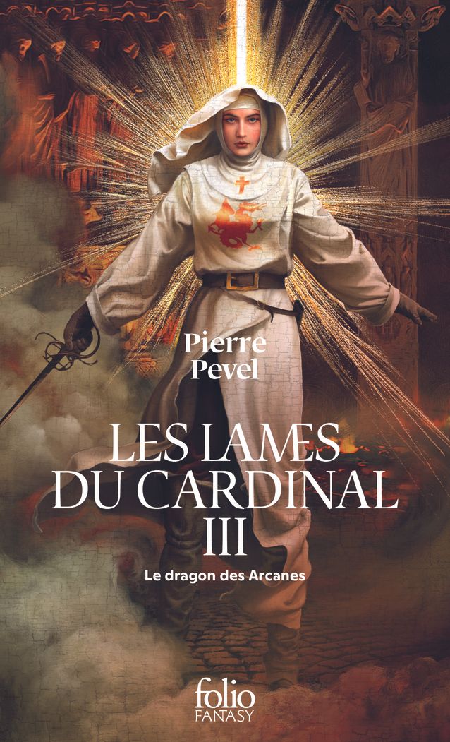 Les Lames du Cardinal Tome 3 : Le dragon des Arcanes
