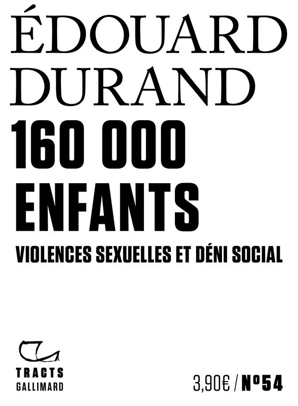160 000 enfants. Violences sexuelles et déni social