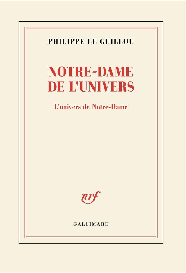 Notre-Dame de l'Univers. L'univers de Notre-Dame