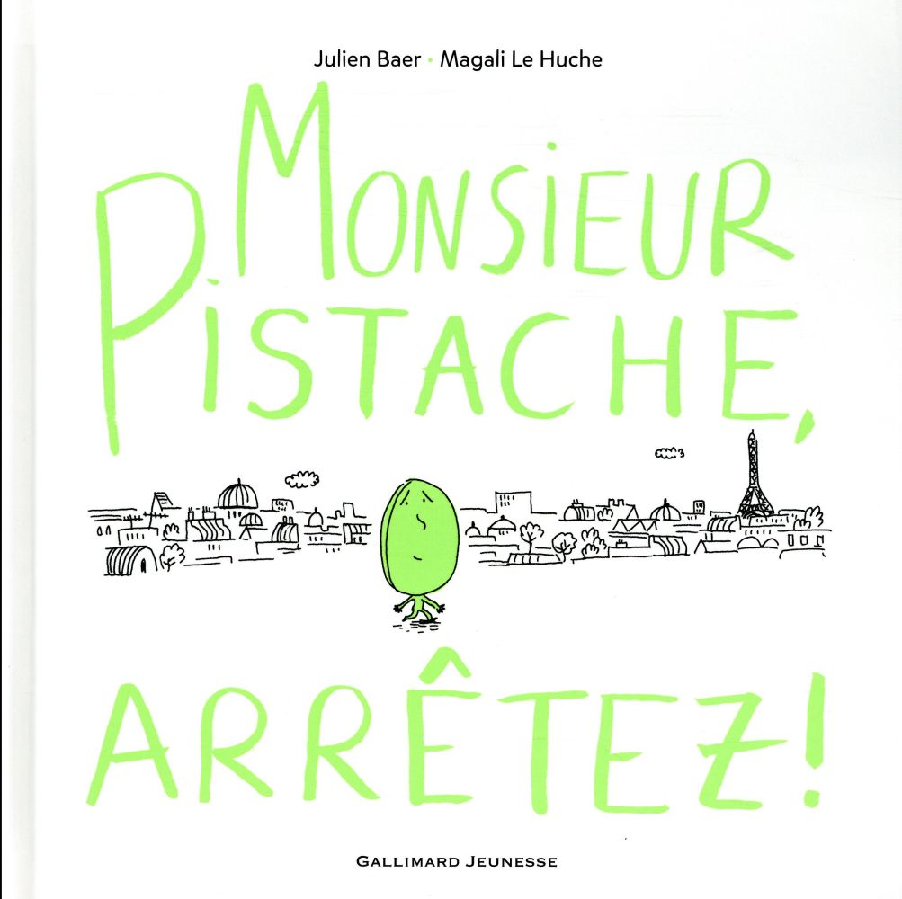 Monsieur Pistache, arrêtez !