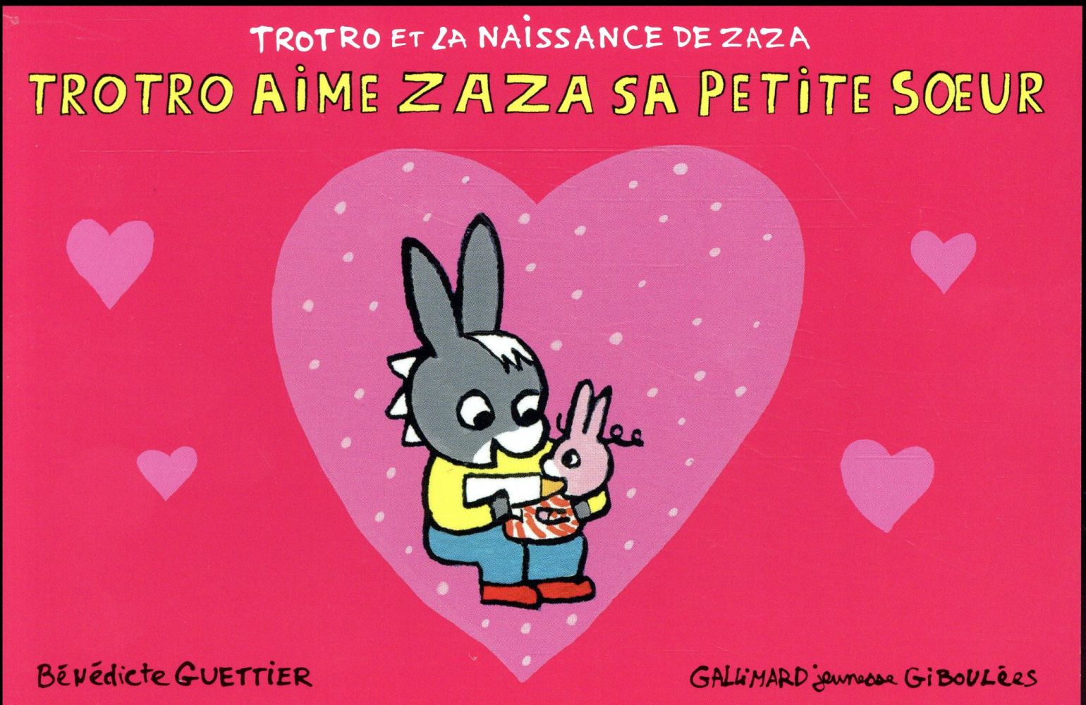 Trotro et la naissance de Zaza : Trotro aime Zaza sa petite soeur