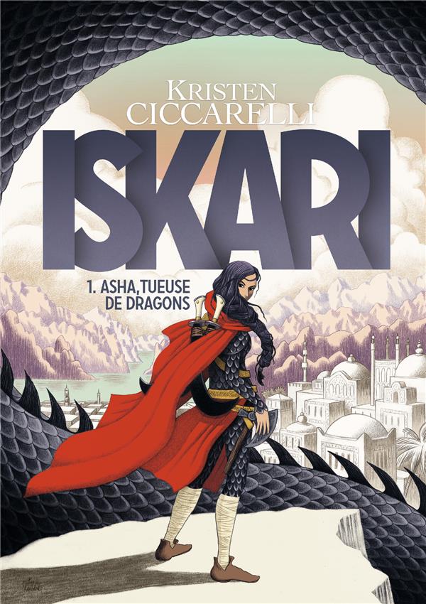 Iskari Tome 1 : Asha tueuse de dragons