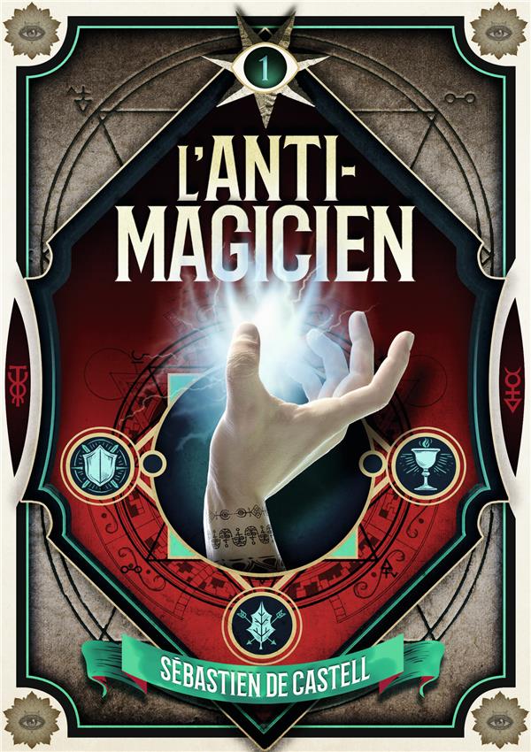 L'anti-magicien Tome 1