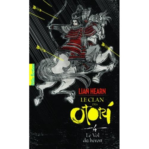 Le Clan des Otori Tome 4 : Le vol du héron