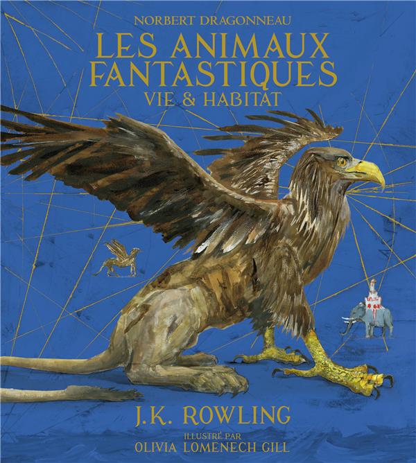 Les animaux fantastiques. Vie et habitat