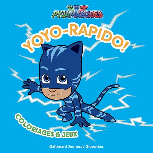 Yoyo-rapido ! Coloriages et jeux