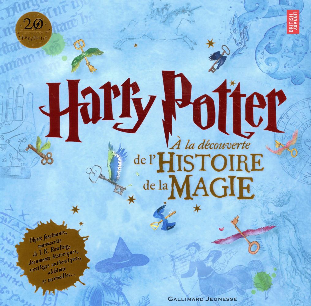 Harry Potter. A la découverte de l'histoire de la magie