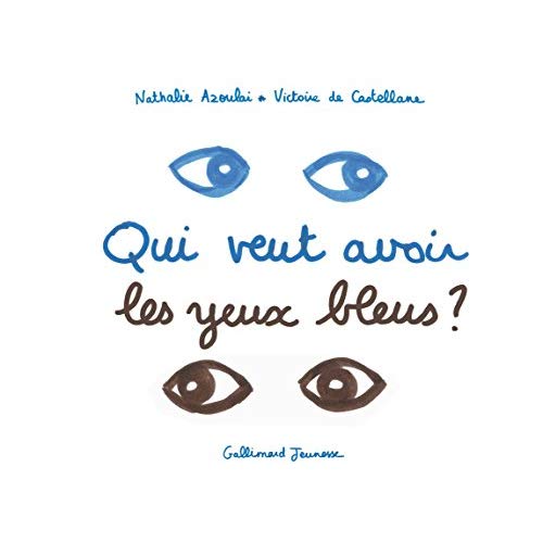 Qui veut avoir les yeux bleus ?