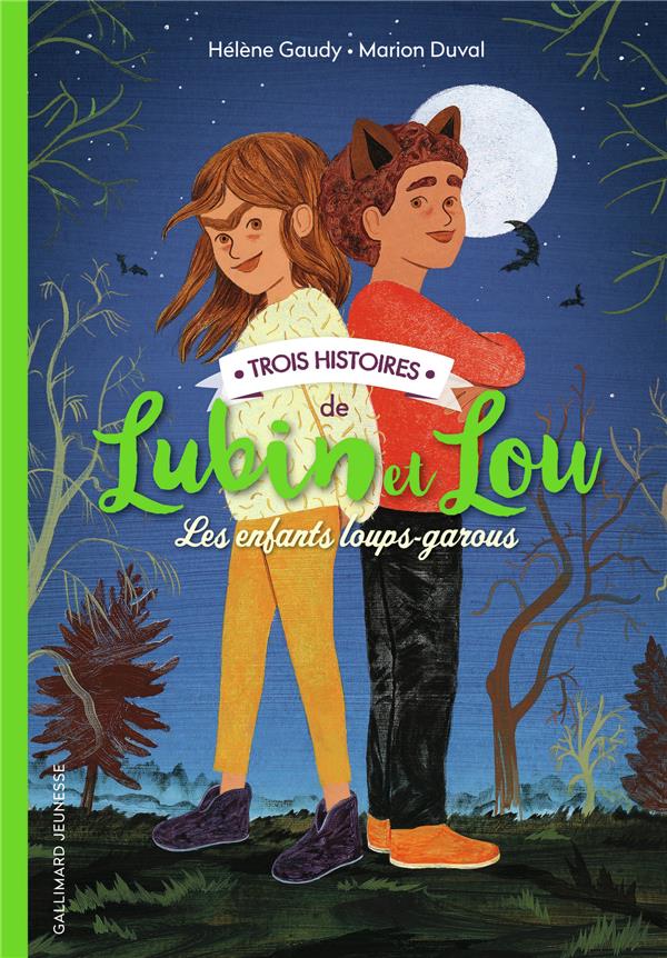 Lubin et Lou : Trois histoires de Lubin et Lou. Tome 1, Une nouvelle maison ; Tome 2, Sous la Lune ;
