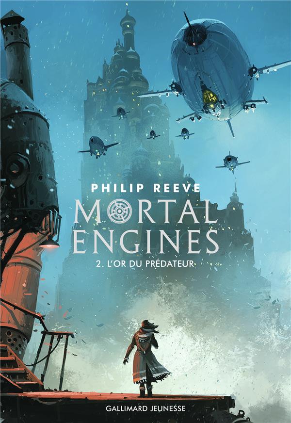 Mortal Engines Tome 2 : L'Or du prédateur