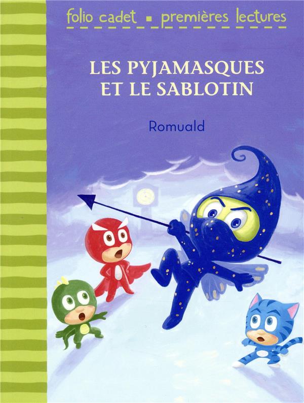 Les Pyjamasques : Les Pyjamasques et le sablotin