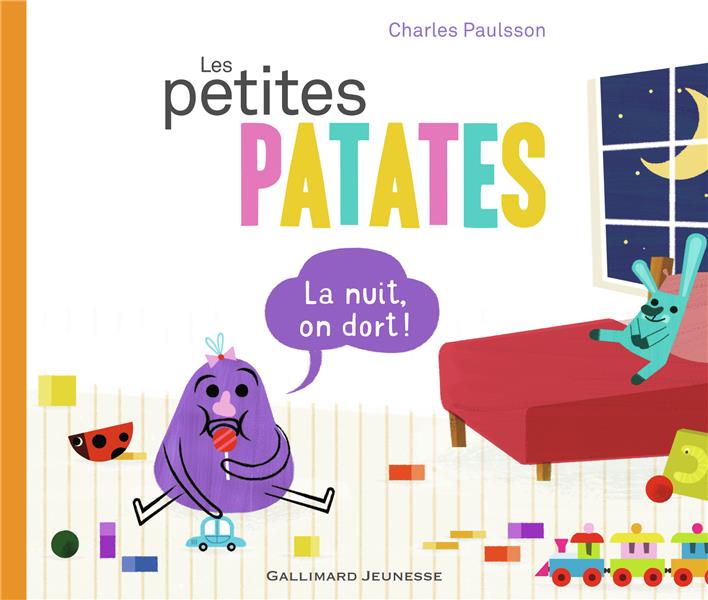 Les petites patates Tome 6 : La nuit, on dort !
