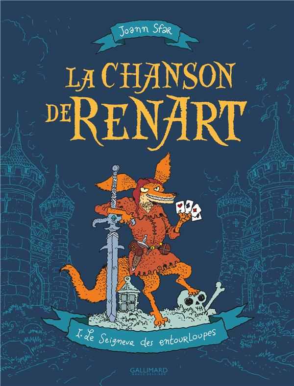 La chanson de Renart Tome 1 : Le seigneur des entourloupes