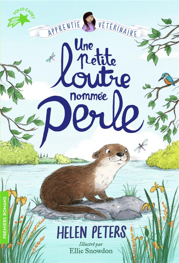 Apprentie vétérinaire Tome 6 : Une petite loutre nommée Perle