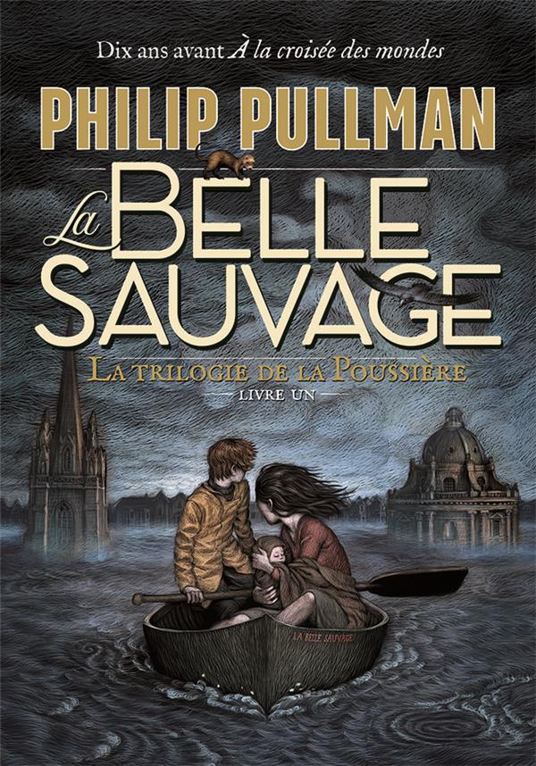 La trilogie de la poussière Tome 1 : La Belle Sauvage