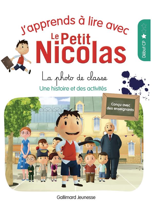 J'apprends à lire avec Le Petit Nicolas : La photo de classe. Niveau 1