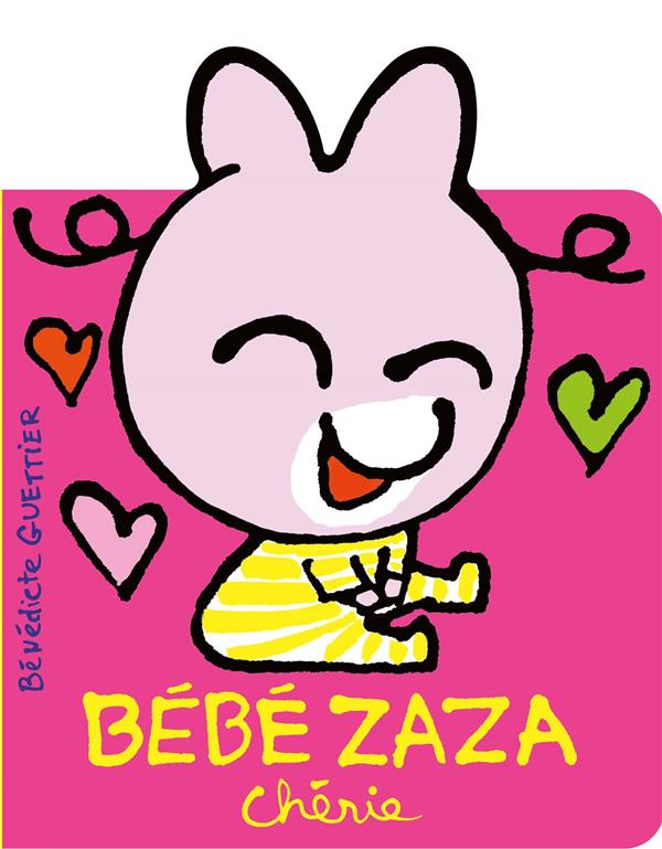 Bébé Zaza : Bébé Zaza chérie