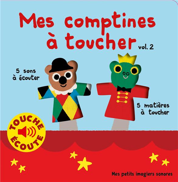 Mes comptines à toucher. Tome 2