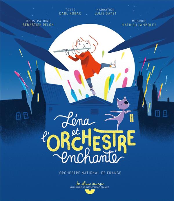 Léna et l’orchestre enchanté. Avec 1 CD audio