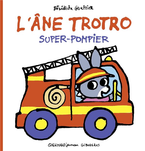 L'Ane Trotro : Super-pompier