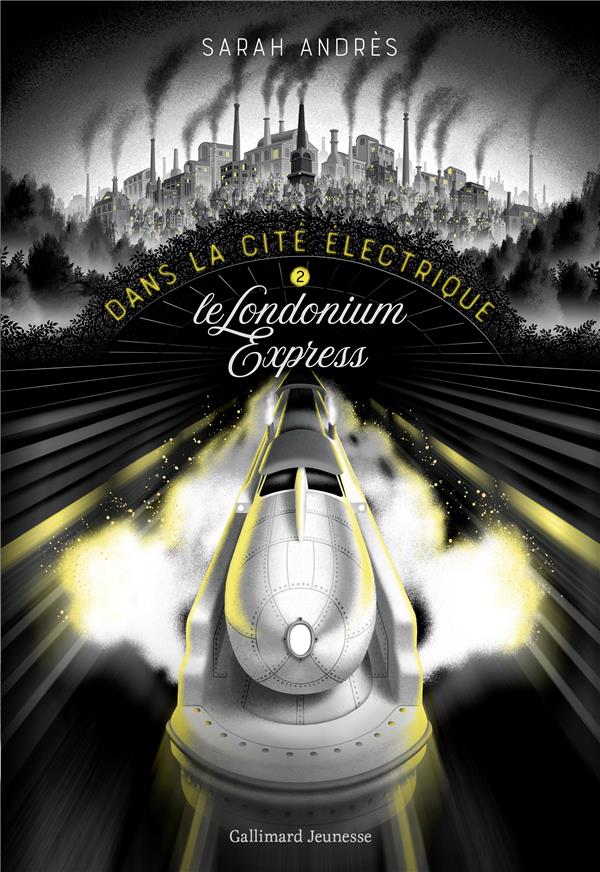 Dans la cité électrique Tome 2 : Le Londonium Express