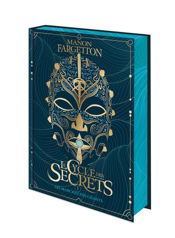 Le Cycle des secrets Tome 1 : Les marches des géants. Edition collector