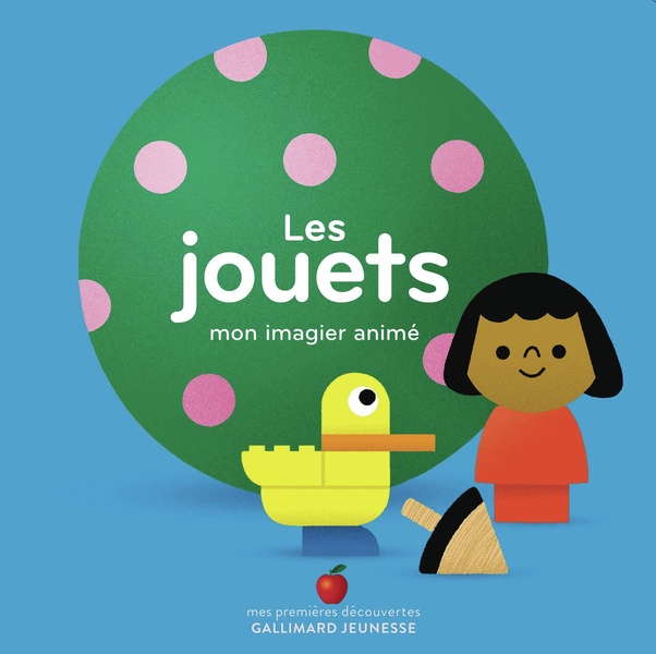 Les jouets. Mon imagier animé