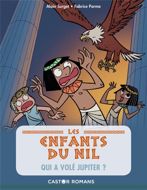 Les enfants du Nil Tome 5 : Qui a volé Jupiter ?