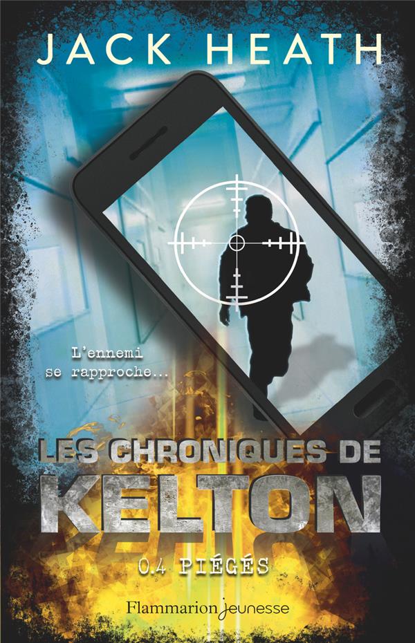 Les Chroniques de Kelton Tome 4 : Pièges