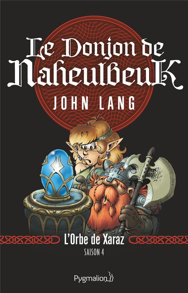 Le Donjon de Naheulbeuk. L'Orbe de Xaraz. Saison 4