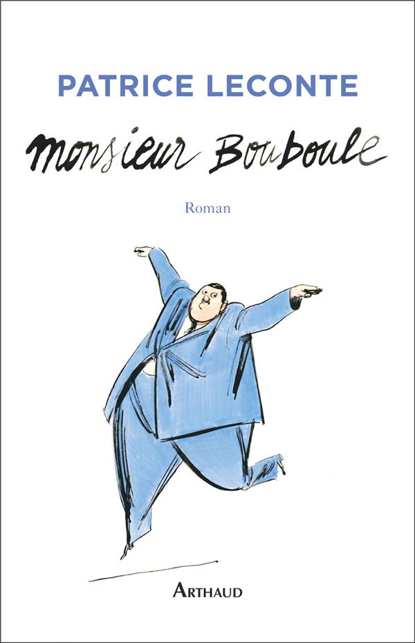 Monsieur Bouboule. (Rencontres avec un très gros homme)