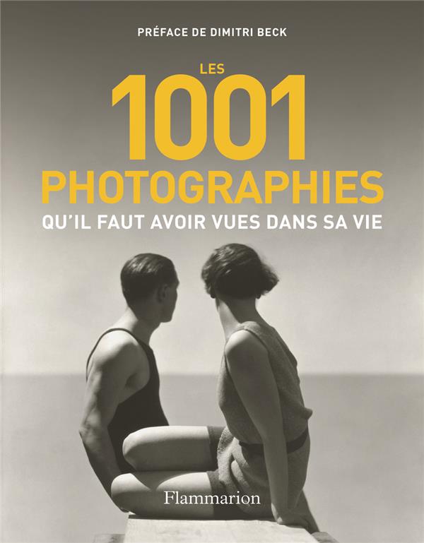 Les 1001 photographies qu'il faut avoir vues dans sa vie
