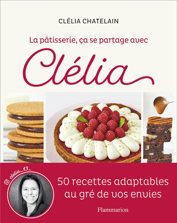 La pâtisserie, ça se partage avec Clélia