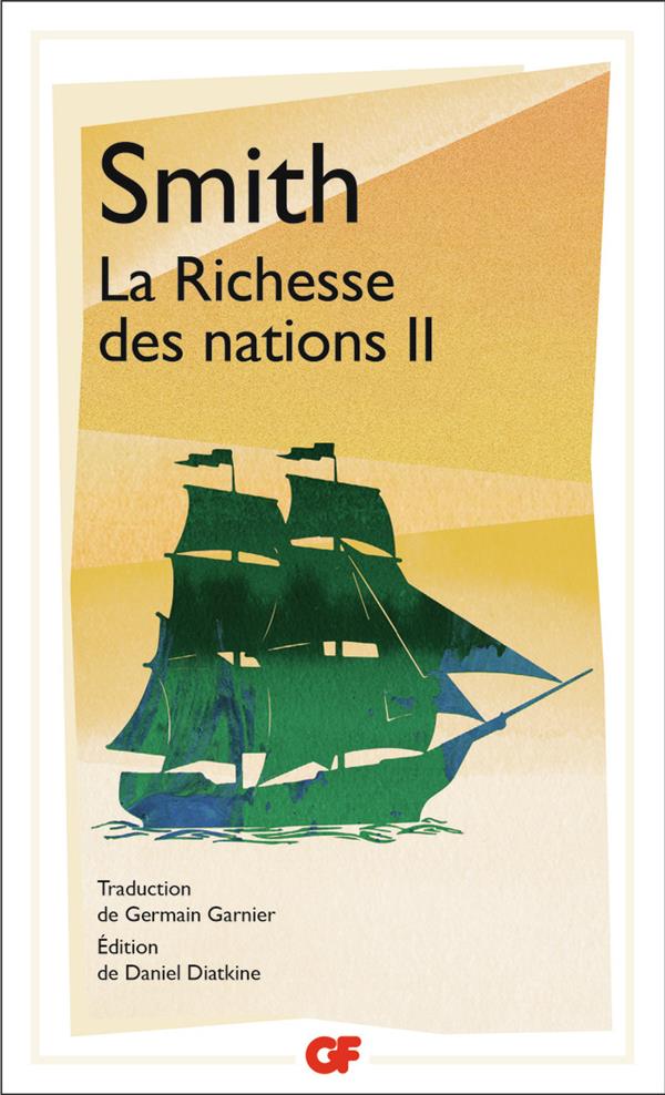La richesse des nations. Tome 2