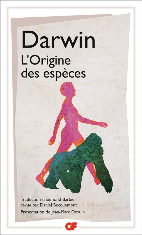 L'origine des espèces. Au moyen de la sélection naturelle ou La préservation des races favorisées da