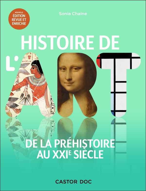 Histoire de l'art. De la Préhistoire au XXIe siècle, Edition revue et augmentée